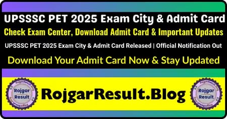 UPSSSC PET 2025 Exam City, Admit Card, Exam Dates, Eligibility, Application Fee – rojgarresult.blog