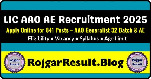 LIC AAO AE Recruitment 2025 – Apply Online for 841 Posts Notification, LIC AAO AE Admit Card 2025