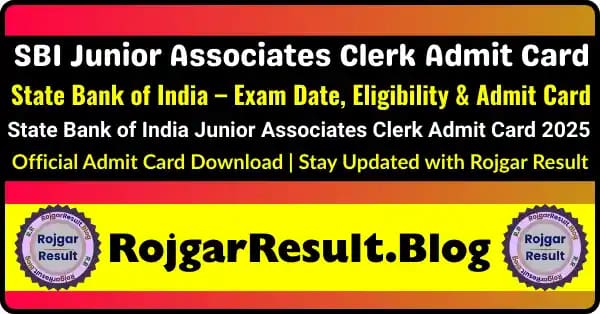SBI Junior Associates Clerk Admit Card 2025 – Download Hall Ticket