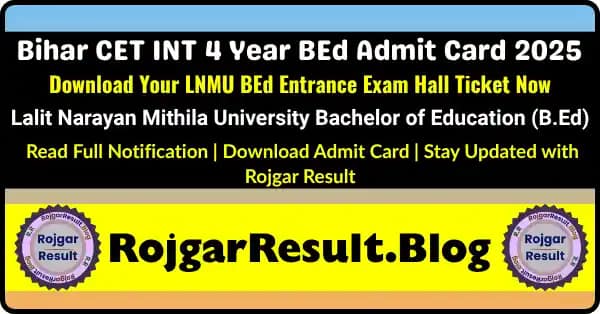 Bihar CET INT 4 Year BEd Admit Card 2025 Lalit Narayan Mithila University