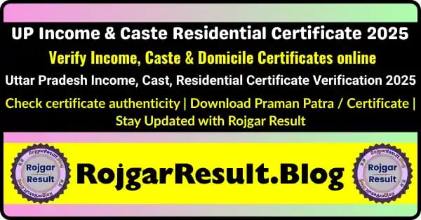 UP Income and Caste Residential Certificate Verification 2025 – Online Status Check and Download Portal