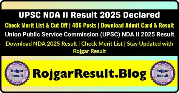 UPSC NDA II Result 2025 – Check Merit List & Cut Off | RojgarResult.Blog