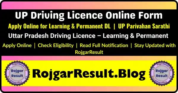 UP Driving Licence Online Form 2024 – Apply for Learning and Permanent Driving Licence Registration
